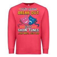 Cardinal My Brain is 95% Show Tunes. Funny Theatre Gift. Premium Sweatshirt - Bettercallsaul