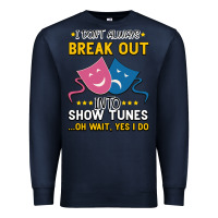 My Brain Is 95% Show Tunes. Funny Theatre Gift. Premium Sweatshirt | Teevron