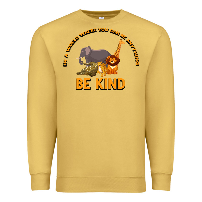 In A World Where You Can Be Anything Bee Kind Premium Sweatshirt by Bettercallsaul | Teevron