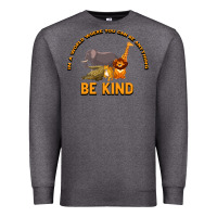 Charcoal Heather In a World Where You Can Be Anything Bee Kind Premium Sweatshirt - Bettercallsaul