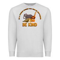 Dove Grey In a World Where You Can Be Anything Bee Kind Premium Sweatshirt - Bettercallsaul