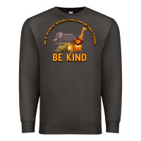 Smoke In a World Where You Can Be Anything Bee Kind Premium Sweatshirt - Bettercallsaul