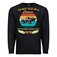 Black Vintage 50th Birthday I'm Not Old I'm A Classic Born In 1970 Premium Sweatshirt - Bettercallsaul