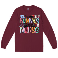 Burgundy every bunny's favorite nurse Long Sleeve Tee - MaliasSmallBusiness