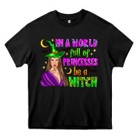 Black in a world full of princesses be a witch Heavy Core Tee - Zillion Design Studio