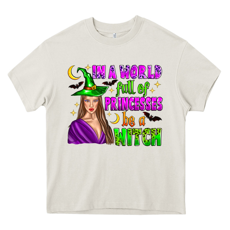 In A World Full Of Princesses Be A Witch Heavy Core Tee by Zillion Design Studio | Teevron
