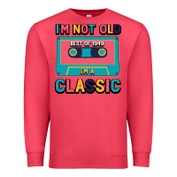 Cardinal I'm Not Old Best Old Best Of 1949 I'M A Classic Premium Sweatshirt - Bettercallsaul