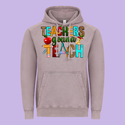 Teachers Gonna Teach Vintage Hoodie Designed By Ranaportraitstore