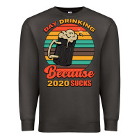 Smoke Day drinking because 2020 sucks Premium Sweatshirt - Bettercallsaul