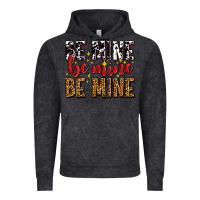 Vintage Black be mine be mine be mine Vintage Hoodie - AdoDesignShop