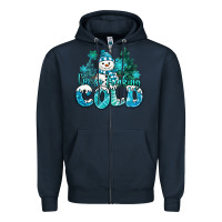 Navy im so freaking cold snowman Zipper Hoodie - MaliasSmallBusiness
