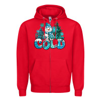 Red im so freaking cold snowman Zipper Hoodie - MaliasSmallBusiness