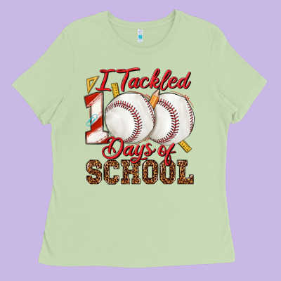 I Tackled 100days Of School Baseball Ladies Tee Designed By Texasbilliewilder