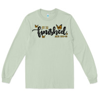 Matcha it is finished Long Sleeve Tee - MaliasSmallBusiness