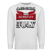 Oatmeal Heather Legends are born in July Premium Sweatshirt - Bettercallsaul