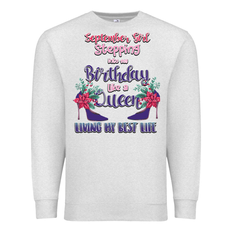 Womens September Girl Stepping Into My Birthday Premium Sweatshirt by Bettercallsaul | Teevron