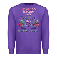 Purple Womens September Girl Stepping Into My Birthday Premium Sweatshirt - Bettercallsaul
