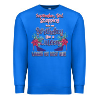 True Royal Womens September Girl Stepping Into My Birthday Premium Sweatshirt - Bettercallsaul