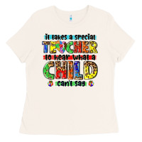 It Takes A Special Teacher To Hear What A Child Cant Say Tbw Ladies Tee | Teevron
