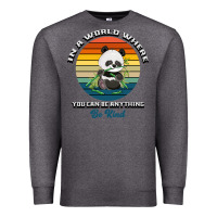 Charcoal Heather In a world where you can be anything be kind Premium Sweatshirt - Bettercallsaul