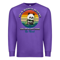 Purple In a world where you can be anything be kind Premium Sweatshirt - Bettercallsaul
