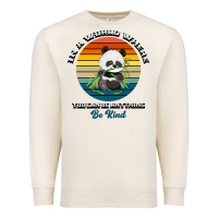 Sandshell In a world where you can be anything be kind Premium Sweatshirt - Bettercallsaul