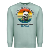 Seafoam In a world where you can be anything be kind Premium Sweatshirt - Bettercallsaul