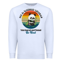 White In a world where you can be anything be kind Premium Sweatshirt - Bettercallsaul