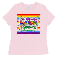 Bubblegum Pink what a beautiful day to respect other people's pronouns  tumbler Ladies Tee - JahusDesignShop