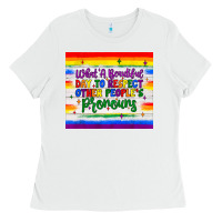 White what a beautiful day to respect other people's pronouns  tumbler Ladies Tee - JahusDesignShop