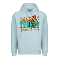 Blue Mist Talk Turkey To Me Premium Hoodie - texasbilliewilder
