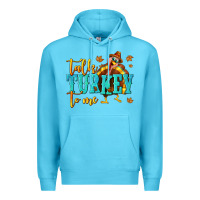 Ocean Blue Talk Turkey To Me Premium Hoodie - texasbilliewilder