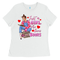 White just a girl who loves books Ladies Tee - texasbilliewilder