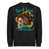 Black dead inside but caffeinated Heavyweight Sweatshirt - Jasminsmagicworld