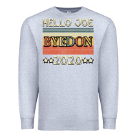 Heather Grey Hello Joe Biden 2020 Premium Sweatshirt - Bettercallsaul