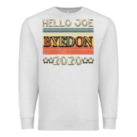 Oatmeal Heather Hello Joe Biden 2020 Premium Sweatshirt - Bettercallsaul