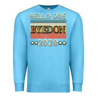 Ocean Blue Hello Joe Biden 2020 Premium Sweatshirt - Bettercallsaul