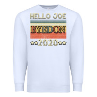 White Hello Joe Biden 2020 Premium Sweatshirt - Bettercallsaul