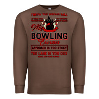 Chestnut My Bowling Premium Sweatshirt - Bettercallsaul