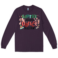 Plum santa's favorite dance teacher Long Sleeve Tee - MaliasSmallBusiness