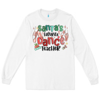 White santa's favorite dance teacher Long Sleeve Tee - MaliasSmallBusiness