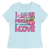 I Wear Pink For Someone I Love Ladies Tee | Teevron