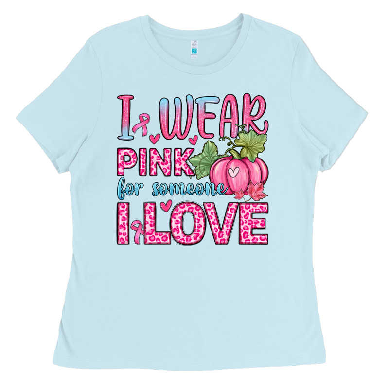 I Wear Pink For Someone I Love Ladies Tee by Zillion Design Studio | Teevron