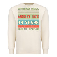Sandshell awesome since august 1976 44 years and i ll keep on Premium Sweatshirt - Bettercallsaul