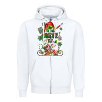 White im the nurse elf Zipper Hoodie - MaliasSmallBusiness