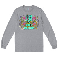 Heather Grey live life in full bloom Long Sleeve Tee - MaliasSmallBusiness