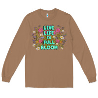 Toasted Coconut live life in full bloom Long Sleeve Tee - MaliasSmallBusiness