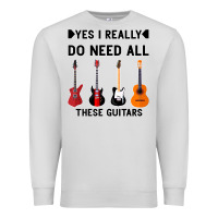 Dove Grey Yes I Really Do Need All These Guitars Premium Sweatshirt - Bettercallsaul