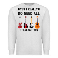 Oatmeal Heather Yes I Really Do Need All These Guitars Premium Sweatshirt - Bettercallsaul
