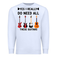 White Yes I Really Do Need All These Guitars Premium Sweatshirt - Bettercallsaul